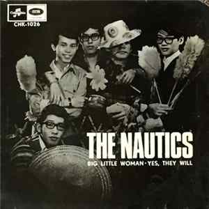 The Nautics - Big Little Woman / Yes, They Will Album