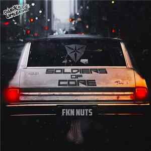 Soldiers Of Core - FKN Nuts Album