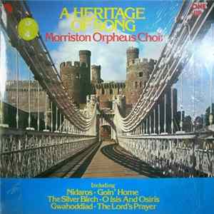 The Morriston Orpheus Choir, Eurfryn John - A Heritage Of Song Album