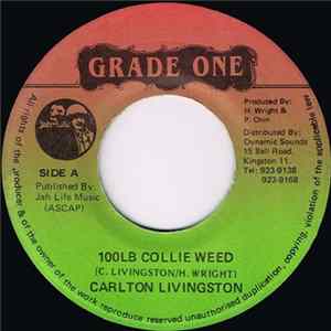 Carlton Livingston - 100Lb Collie Weed Album