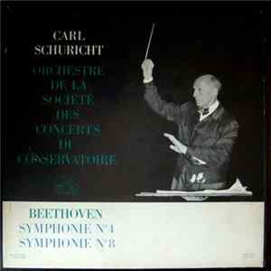 Carl Schuricht Schuricht Orchestre De La Société Des Concerts Du Conservatoire, Beethoven - Symphonie N° 4, Symphonie N°5 Album