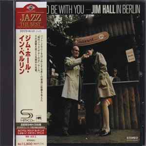 Jim Hall - It's Nice To Be With You Album