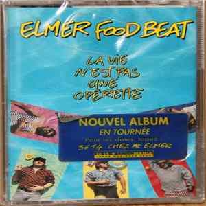 Elmer Food Beat - La Vie N'est Pas Une Opérette Album