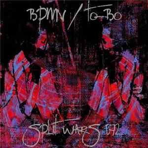 BPMV / To-Bo - Split Wars 072 Album