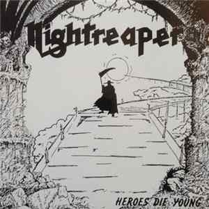 Nightreaper - Heroes Die Young Album