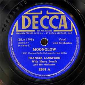 Frances Langford With Harry Sosnik And His Orchestra - Moonglow / The Boulevard Of Broken Dreams Album