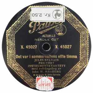 Instrumentkvartett Med Refrängsång Av John W. Hagberg - Det Var I Sommarnattens Elfte Timma / Dansen Går På Svinsta Skär Album