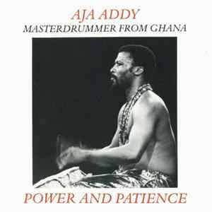 Aja Addy - Power And Patience Album