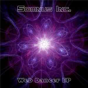 Somnus Inc. - Web Dancer EP Album
