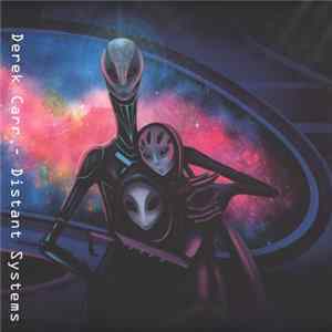 Derek Carr - Distant Systems Album