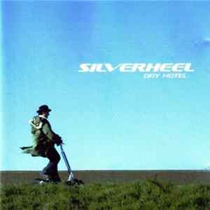 Silverheel - Dry Hotel Album