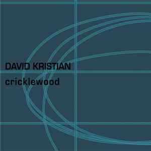 David Kristian - Cricklewood Album