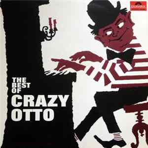 Crazy Otto - The Best Of Crazy Otto Album