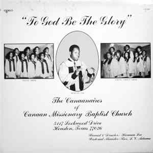 The Canaanaires - To God Be The Glory Album