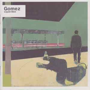 Gomez - Liquid Skin Album