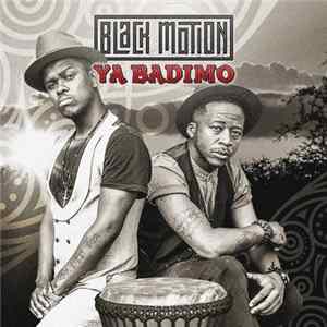 Black Motion - Ya Badimo Album