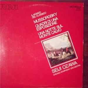 Modest Mussorgsky Mussorgsky Seiji Ozawa, Chicago Symphony Orchestra - Quadri Di Una Esposizione / Una Notte Sul Monte Calvo Album
