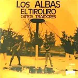 Los Albas - El Tiroliro / Ojitos Traidores Album