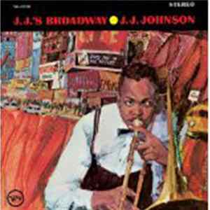 J. J. Johnson - J.J.'s Broadway Album