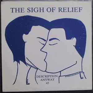 The Sigh Of Relief - Description Album