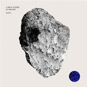 Mattr. - A Brief History Of Nothing Album