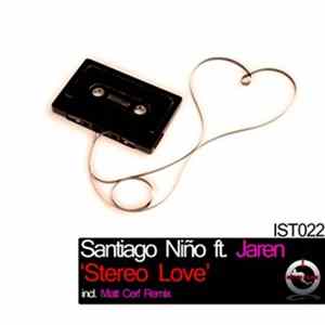 Santiago Niño Ft. Jaren - Stereo Love Album