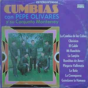 Pepe Olivares Y Su Conjunto Monterrey - Cumbias Album