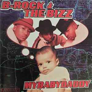 B-Rock & The Bizz - MyBabyDaddy Album