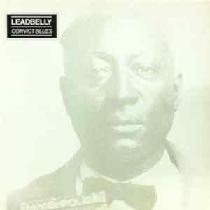 Leadbelly - Convict Blues Album