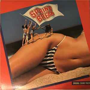 Various - Spring Break - Original Sound Track Album
