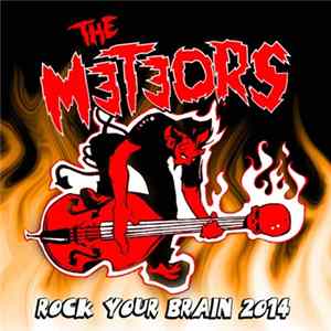 The Meteors - Rock Your Brain 2014 Album