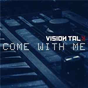 Vision Talk - Come With Me Album