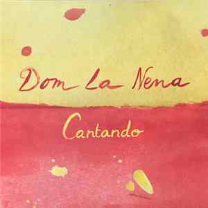 Dom La Nena - Cantando Album