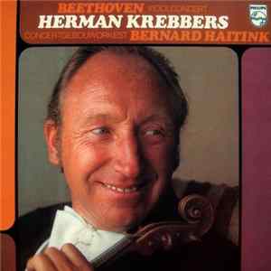 Beethoven / Herman Krebbers, Concertgebouworkest, Bernard Haitink - Vioolconcert Album