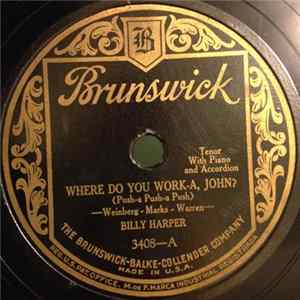 Billy Harper - Where Do You Work-a, John? / If My Baby Cooks As Good As She Looks Album