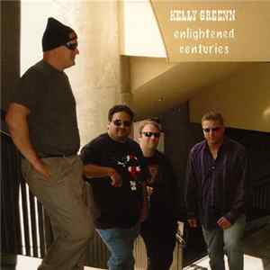 Kelly Greenn - Enlightened Centuries Album
