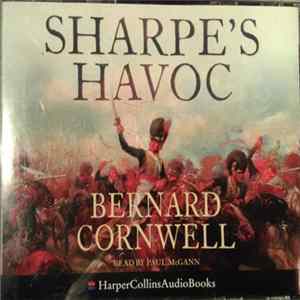 Bernard Cornwell Read By Paul McGann - Sharpe's Havoc Album