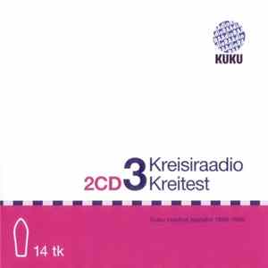 Kreisiraadio - Kreitest 3 Album