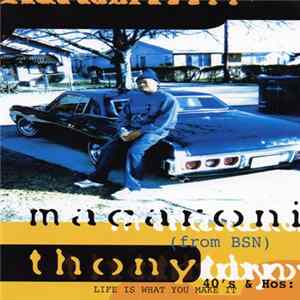 Macaroni Thony - 40'S & Hos:Life Is What You Make It Album