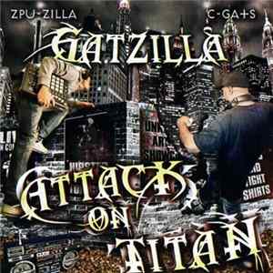 C Gats & Zpu-Zilla - GatZilla - Attack On Titan Album
