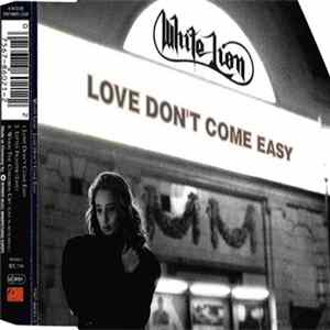 White Lion - Love Don't Come Easy Album