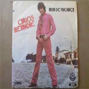Carlos Alexandre - Arma De Vingança Album