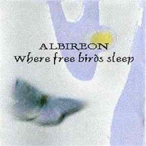 Albireon - Where Free Birds Sleep Album