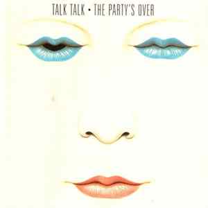 Talk Talk - The Party's Over Album