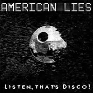 American Lies - Listen, That's Disco! Album