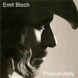 Emit Bloch - Probububbly Album