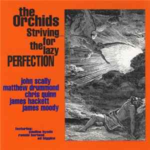 The Orchids - Striving For The Lazy Perfection Album