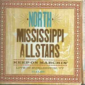 North Mississippi Allstars - Keep On Marchin' - Live in Burlington, VT 11.11.05 Album