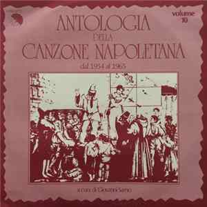 Various - Antologia Della Canzone Napoletana Volume 10, Dal 1954 Al 1965 Album