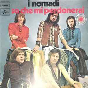 I Nomadi - So Che Mi Perdonerai Album